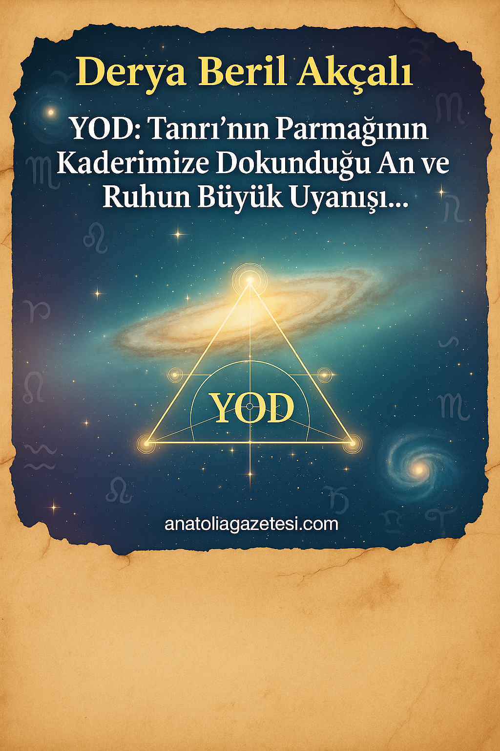  YOD: Tanrı’nın Parmağının Kaderimize Dokunduğu An ve Ruhun Büyük Uyanışı